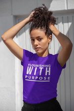 Load image into Gallery viewer, Flourishing with Purpose T-shirt
