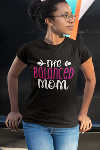 The Balanced Mom T-shirt